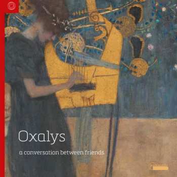6CD Oxalys: A Conversation Between Friends