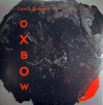 LP Oxbow: Love's Holiday LTD