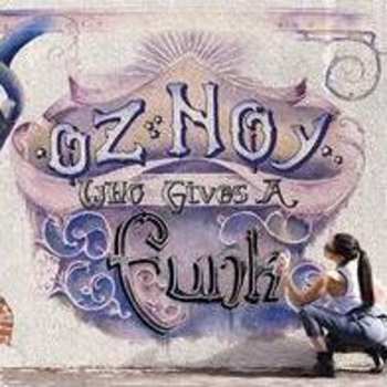 Album Oz Noy: Who Gives A Funk