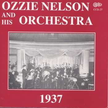 Album Ozzie Nelson And His Orchestra: 1937