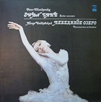 LP Pyotr Ilyich Tchaikovsky: Swan Lake (Ballet Excerpts)