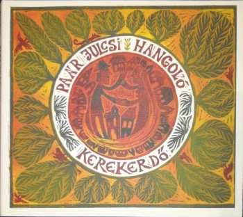 Album Paár Julcsi Hangoló: Kerekerdő