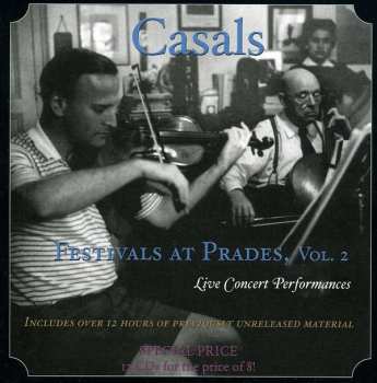 Album Pablo Casals: Casals Festivals At Prades, Vol. 2 