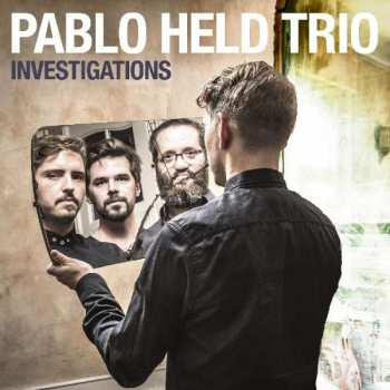 LP Pablo Held Trio: Investigations
