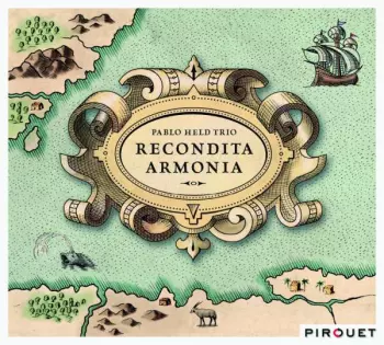 Pablo Held Trio: Recondita Armonia