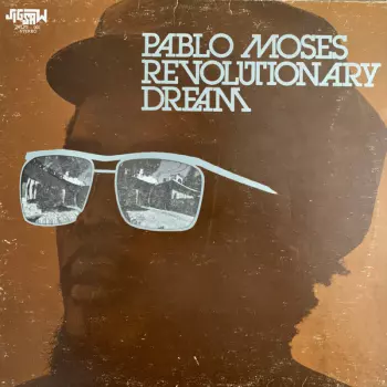 Pablo Moses: Revolutionary Dream