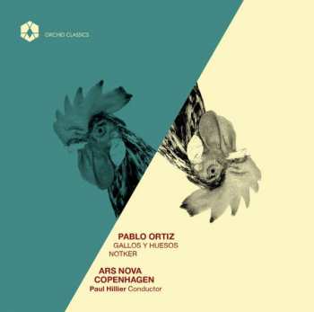CD Paul Hillier: Gallos Y Huesos; Notker