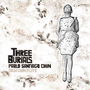 Album Pablo Santiago Chin: Three Burials