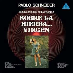 LP Pablo Schneider: Música Original De La Película -  Sobre La Hierba Virgen 