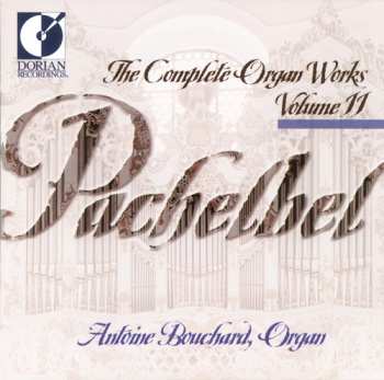 Album Johann Pachelbel: The Complete Organ Works Volume 10