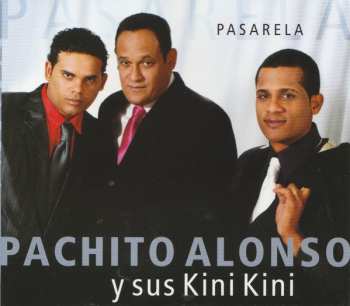 Album Pachito Alonso Y Sus Kini Kini: Pasarela