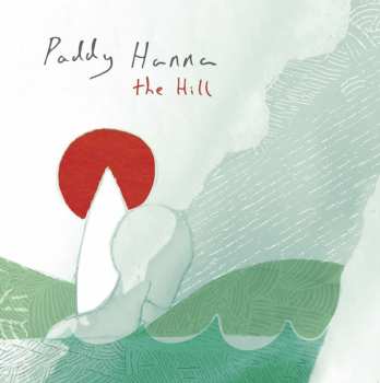 LP Paddy Hanna: The Hill CLR