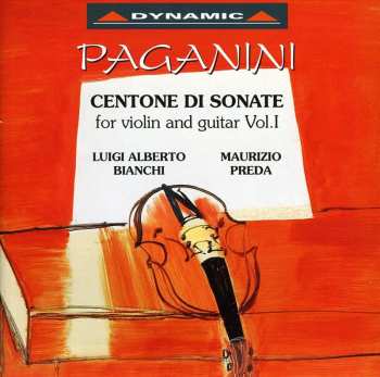 Album Niccolò Paganini: Centone Di Sonate For Violin And Guitar Vol.I