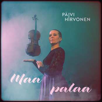 Album Päivi Hirvonen: Maa palaa