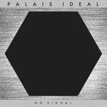 Palais Ideal: No Signal