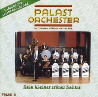 CD Palast Orchester Mit Seinem Sänger Max Raabe: Mein Kleiner Grüner Kaktus (Folge 8)