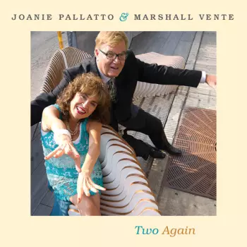 Pallatto,joanie / Vente,marshall: Two Again