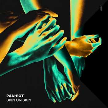 Album Pan-pot: Skin On Skin