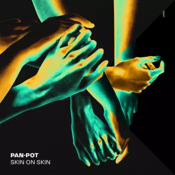 Pan-pot: Skin On Skin