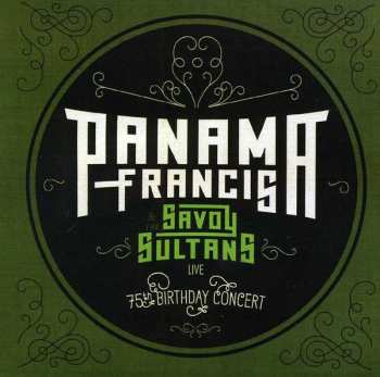 Album Panama Francis And The Savoy Sultans: 75th Birthday Concert