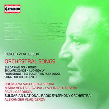 2CD Pancho Vladigerov: Orchestral Songs
