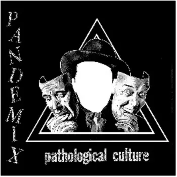 Pandemix: Pathological Culture 7” Flexi Ep