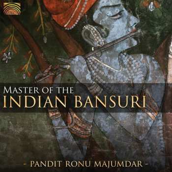 Album Ronu Majumdar: Master Of The Indian Bansuri