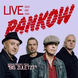 Album Pankow: Bis Zuletzt, Live 2023 Und 1984