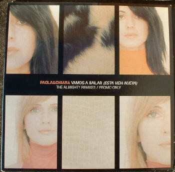 LP Paola & Chiara: Vamos A Bailar (Esta Vida Nueva) (The Almighty Remixes)