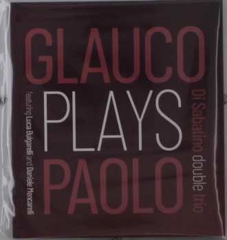 Album Paolo Di Sabatino: Glauco Plays Paolo