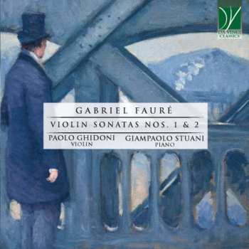 CD Gabriel Fauré: Violin Sonatas Nos. 1 & 2
