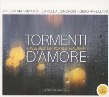 Album Johann Adolf Hasse: Tormenti d'Amore