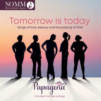 Album Papagena: Tomorrow Is Today