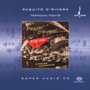 SACD Paquito D'Rivera: Tropicana Nights
