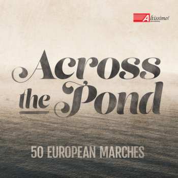 Album Pares / U.s. Navy Band / U.s. Naval Academy Band: Across The Pond