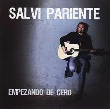 Album Pariente,salvi: Empezando De Cero