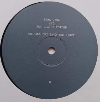 LP Park Jiha: To Call Out Into The Night LTD