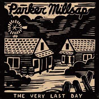 CD Parker Millsap: The Very Last Day