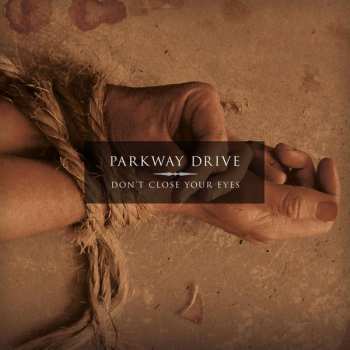 Album Parkway Drive: Don't Close Your Eyes