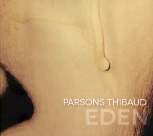 CD Parsons Thibaud: Eden