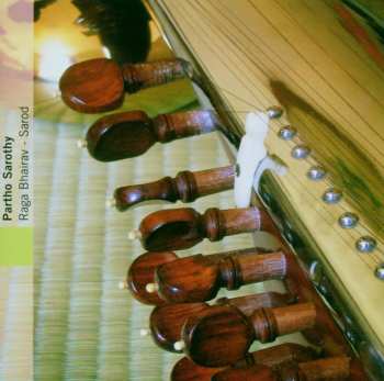 CD Partho Sarathy: Raga Bhairav - Sarod