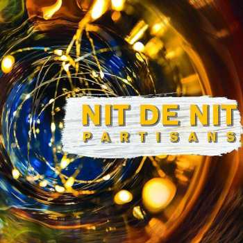 Album Partisans: Nit De Nit