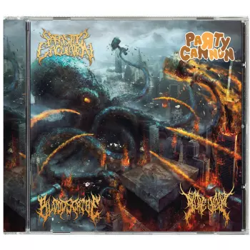 Party Cannon: Cannons Of Gore Soaked, Blood Drenched, Parasitic Sickness