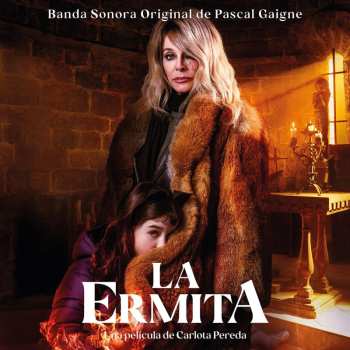 Album Pascal Gaigne: La Ermita (Banda Sonora Orginal)