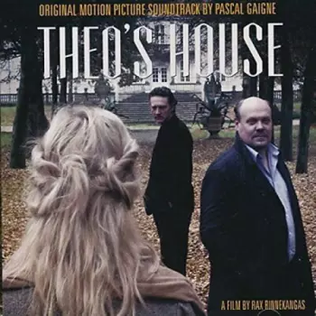 Pascal Gaigne: Theo's House (Original Motion Picture Soundtrack)