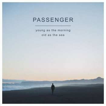 CD/DVD Passenger: Young As The Morning Old As The Sea  DLX