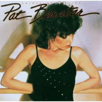 CD Pat Benatar: Crimes Of Passion