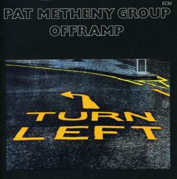 CD Pat Metheny Group: Offramp