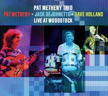 2CD Pat Metheny Trio: Live At Woodstock