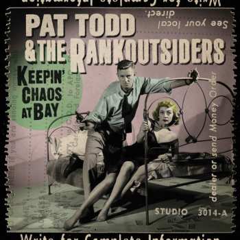 CD Pat Todd & The Rankoutsiders: Keepin' Chaos At Bay